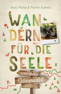 Abbildung von: Odenwald. Wandern für die Seele - Droste Verlag GmbH