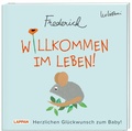 Cover: Willkommen im Leben! Herzlichen Gl&uuml;ckwunsch zum Baby! (Frederick von Leo Lionni) - Lappan