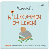 Bild vergrößern Bild: Willkommen im Leben! Herzlichen Glückwunsch zum Baby! (Frederick von Leo Lionni) - Lappan
