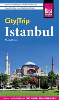 Abbildung von: Reise Know-How CityTrip Istanbul - Reise Know-How Verlag Peter Rump GmbH