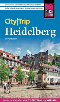 Abbildung von: Reise Know-How CityTrip Heidelberg - Reise Know-How Verlag Peter Rump GmbH