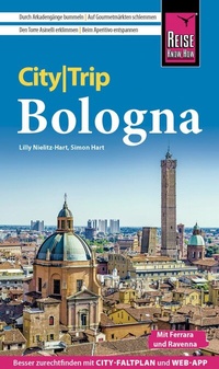 Abbildung von: Reise Know-How CityTrip Bologna mit Ferrara und Ravenna - Reise Know-How Verlag Peter Rump GmbH