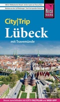 Abbildung von: Reise Know-How CityTrip Lübeck mit Travemünde - Reise Know-How Verlag Peter Rump GmbH
