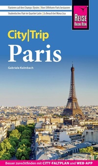 Abbildung von: Reise Know-How CityTrip Paris - Reise Know-How Verlag Peter Rump GmbH