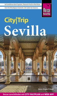 Abbildung von: Reise Know-How CityTrip Sevilla - Reise Know-How Verlag Peter Rump GmbH
