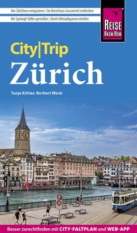 Abbildung von: Reise Know-How CityTrip Zürich - Reise Know-How Verlag Peter Rump GmbH