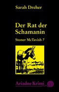 Cover: Stoner McTavish 7 - Der Rat der Schamanin - Argument Verlag mit Ariadne