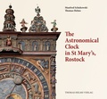 Cover: The Astronomical Clock in St. Mary's, Rostock - Helms, Th