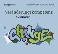 Abbildung von: Veränderungskompetenz ausbauen (Trainingskonzept) - managerSeminare Verlags GmbH