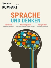 Abbildung von: Spektrum Kompakt - Sprache und Denken - Spektrum der Wissenschaft