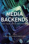 Cover: Media Backends - University of Illinois Press