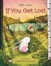Enlarge image Cover: If You Get Lost - Anne Schwartz Books