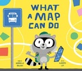 Cover: What a Map Can Do - Penguin Young Readers