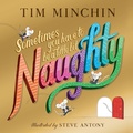 Cover: Sometimes You Have To Be a Little Bit Naughty - Scholastic