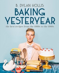 Abbildung von: Baking Yesteryear - Dorling Kindersley