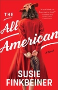 Cover: The All-American - A Novel - Revell, a division of Baker Publishing Group