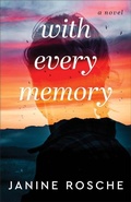 Cover: With Every Memory - A Novel - Revell, a division of Baker Publishing Group