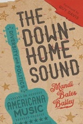 Cover: The Downhome Sound - Louisiana State University Press
