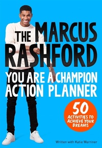 Abbildung von: The Marcus Rashford You Are a Champion Action Planner - Macmillan Children's Books