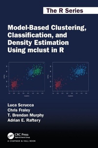 Enlarge image Cover: Model-Based Clustering, Classification, and Density Estimation Using mclust in R - Chapman & Hall/CRC