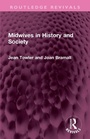Cover: Midwives in History and Society - Routledge
