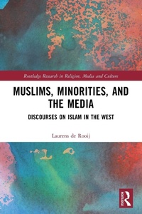 Enlarge image Cover: Muslims, Minorities, and the Media - Routledge