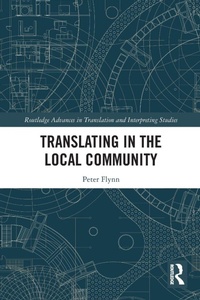 Enlarge image Cover: Translating in the Local Community - Routledge