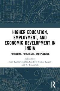 Enlarge image Cover: Higher Education, Employment, and Economic Development in India - Routledge India