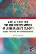 Cover: Arts Methods for the Self-Representation of Undergraduate Students - Routledge