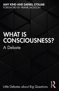Cover: What is Consciousness? - Routledge