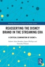 Cover: Reasserting the Disney Brand in the Streaming Era - Routledge
