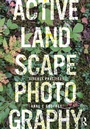 Cover: Active Landscape Photography - Routledge