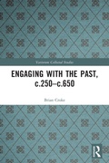 Cover: Engaging with the Past, c.250-c.650 - Routledge