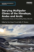 Cover: Storying Multipolar Climes of the Himalaya, Andes and Arctic - Routledge
