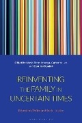 Cover: Reinventing the Family in Uncertain Times - Bloomsbury Academic