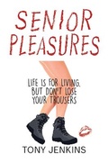 Cover: Senior Pleasures - Austin Macauley Publishers