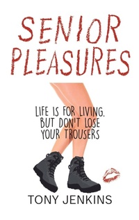 Enlarge image Cover: Senior Pleasures - Austin Macauley Publishers