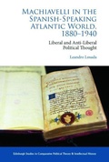 Cover: Machiavelli in the Spanish-Speaking Atlantic World, 1880-1940 - Edinburgh University Press
