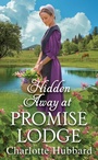 Cover: Hidden Away at Promise Lodge - Zebra Books