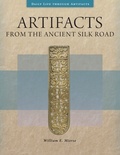 Bild: Artifacts from the Ancient Silk Road - Greenwood Press