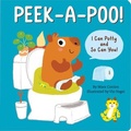 Cover: Peek-A-Poo! I Can Potty and So Can You! (Potty Training Board Book) - Peter Pauper Press