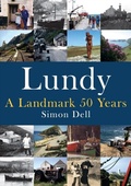 Cover: Lundy: A Landmark 50 Years - Amberley Publishing