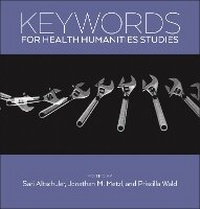 Enlarge image Cover: Keywords for Health Humanities - New York University Press