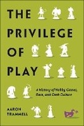 Cover: The Privilege of Play - New York University Press