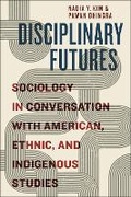 Cover: Disciplinary Futures - New York University Press