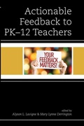 Cover: Actionable Feedback to PK-12 Teachers - Rowman & Littlefield Publishers