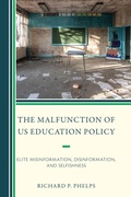 Cover: The Malfunction of US Education Policy - Rowman & Littlefield Publishers