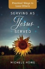 Cover: Serving as Jesus Served - Tyndale House Publishers