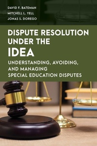 Enlarge image Cover: Dispute Resolution Under the IDEA - Rowman & Littlefield Publishers