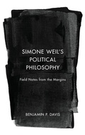 Cover: Simone Weil's Political Philosophy - Rowman & Littlefield Publishers